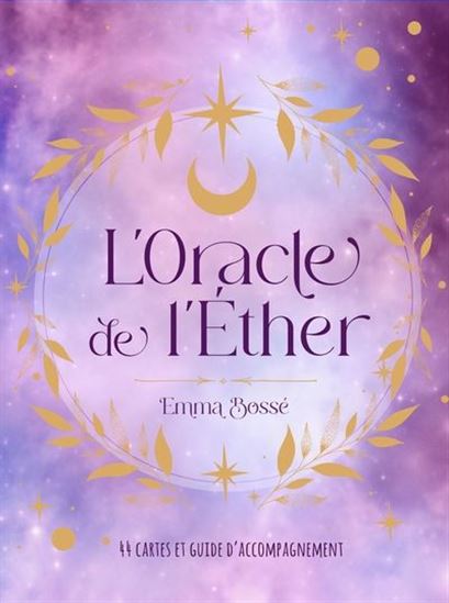 Oracle de l&#39;éther - EMMA BOSSÉ