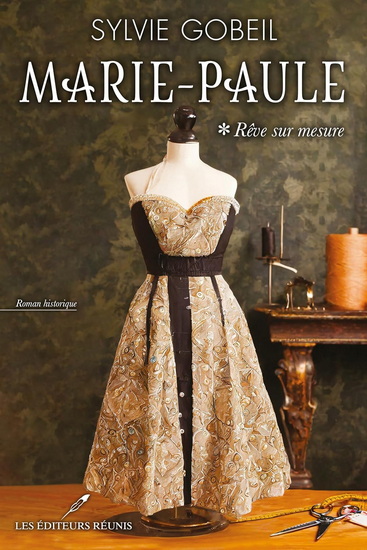 Marie-Paule T.01 Rêve sur mesure - SYLVIE GOBEIL