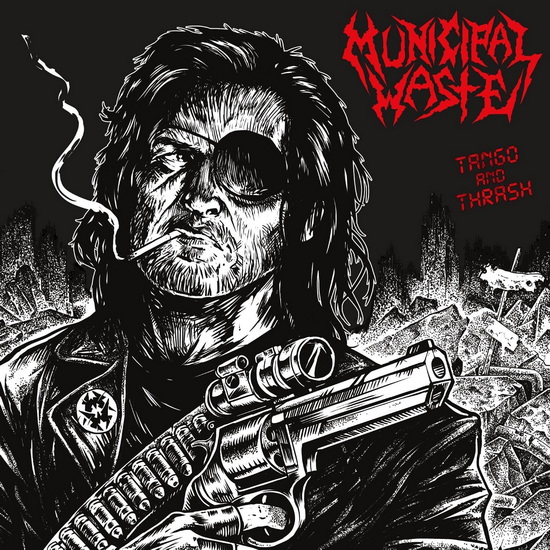 Tango And Thrash - MUNICIPAL WASTE