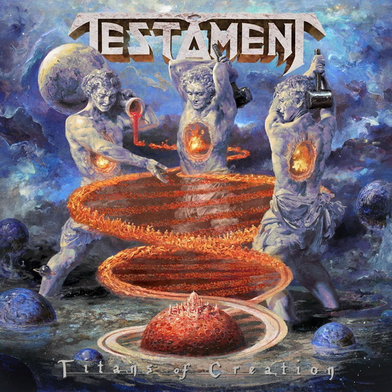 Titans Of Creation - TESTAMENT