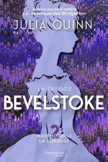 Bevelstoke T.02 Mademoiselle la curieuse - JULIA QUINN