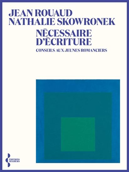 Nécessaire d&#39;écriture - JEAN ROUAUD - NATHALIE SKOWRONEK