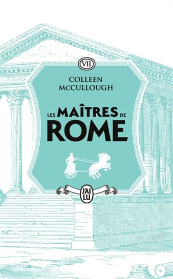 Les Maîtres de Rome T.07 La conquête gauloise - COLLEEN MCCULLOUGH