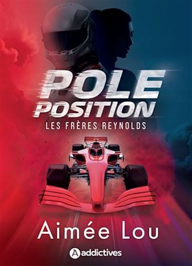 Les Frères Reynolds. Pole Position - AIMÉE LOU
