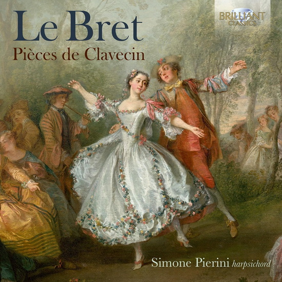 Pieces de Clavecin - LE BRET