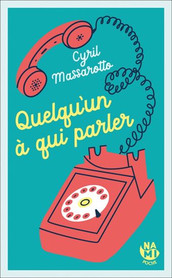 Quelqu'un à qui parler - CYRIL MASSAROTTO