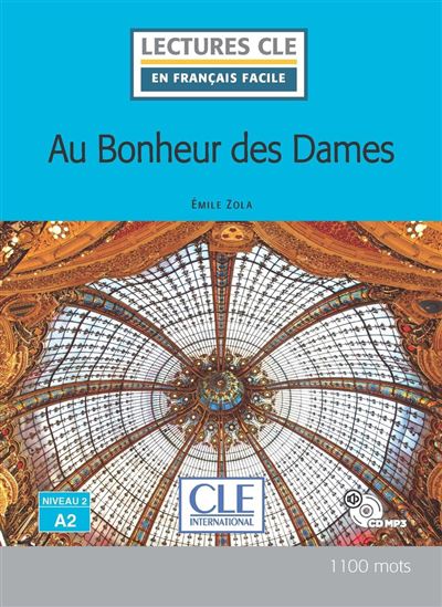 Au bonheur des dames : Niveau 2, A2 + CD MP3 - ÉMILE ZOLA