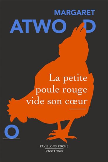 La Petite poule rouge vide son coeur - MARGARET ATWOOD