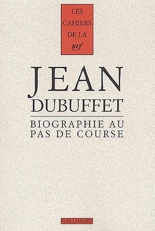 Biographie au pas de course - JEAN DUBUFFET