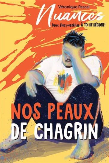 Nos peaux de chagrins - VÉRONIQUE PASCAL