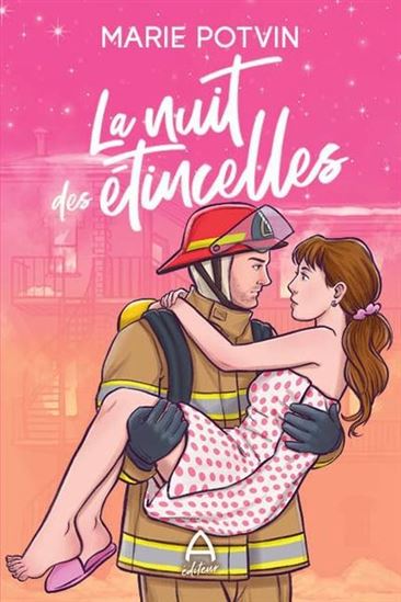 La Nuit des étincelles - MARIE POTVIN