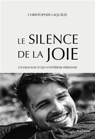 Le Silence de la joie - CHRISTOPHER LAQUIEZE