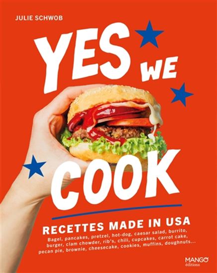 Yes we cook ! : recettes made in USA - JULIE SCHWOB