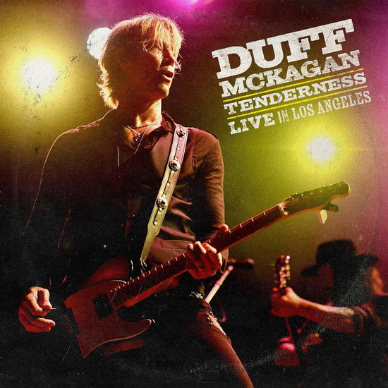 Tenderness: Live In Los Angeles - DUFF MCKAGAN