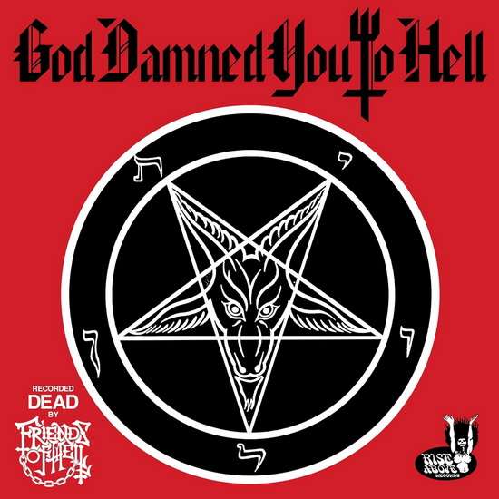 God Damned You To Hell (Vinyle) - FRIENDS OF HELL