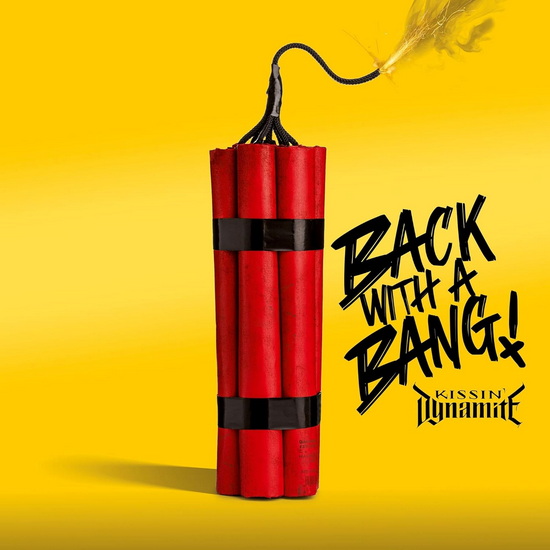 Back With A Bang - KISSIN' DYNAMITE