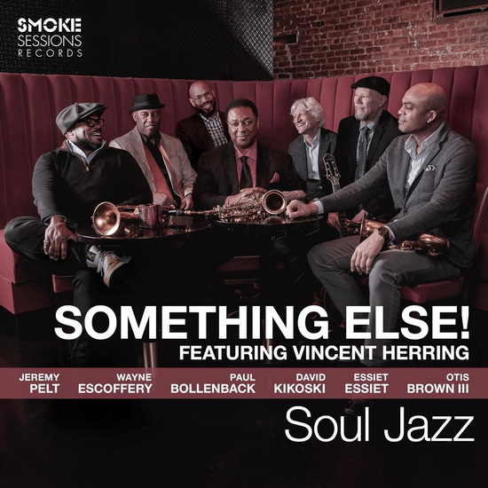 Soul Jazz (Vinyle) - SOMETHING ELSE! FEATURING VINCENT HERRING