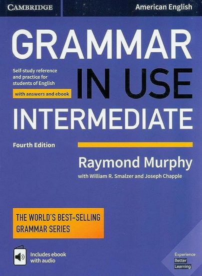 Grammar in Use Intermediate: Self-Study Reference and Practice for Students of American English 4th ed. - RAYMOND MURPHY & AL