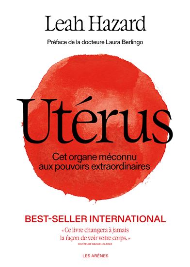 Utérus : cet organe méconnu aux pouvoirs extraordinaires - LEAH HAZARD