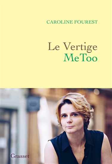Le Vertige MeToo : trouver l&#39;équilibre après la nouvelle révolution sexuelle - CAROLINE FOUREST