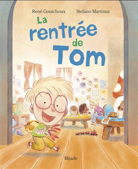 La Rentrée de Tom - RENÉ GOUICHOUX - STEFANO MARTINUZ