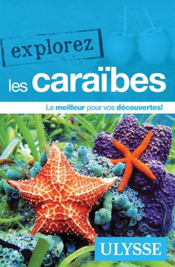 Explorez les Caraïbes N. éd. - COLLECTIF
