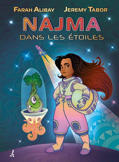 Najma dans les étoiles - FARAH ALIBAY - JEREMY TABOR