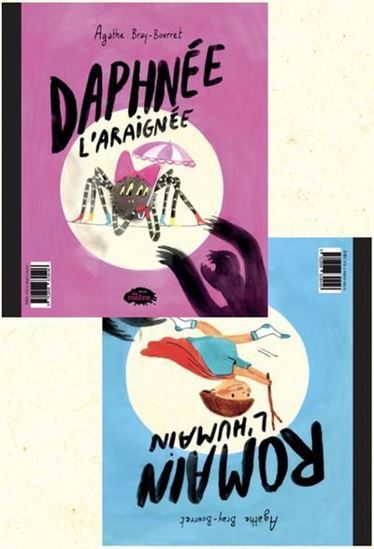 Daphnée l&#39;araignée/Romain l&#39;humain - AGATHE BRAY-BOURRET