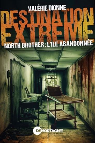North Brother, l&#39;île abandonnée - VALÉRIE DIONNE