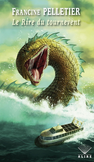 Le Rire du tournevent - FRANCINE PELLETIER