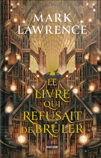 Le Livre qui refusait de brûler #01 - MARK LAWRENCE