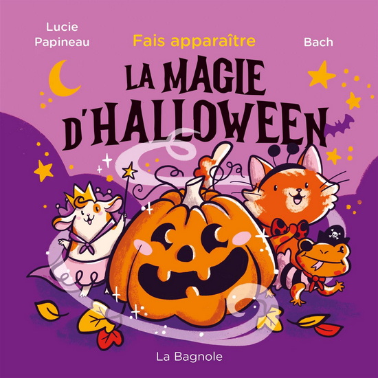 Fais apparaître la magie d&#39;Halloween - LUCIE PAPINEAU - BACH