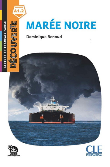 Marée noire : Dévouverte. A1.2 - DOMINIQUE RENAUD