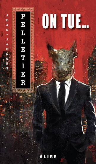 On tue... - JEAN-JACQUES PELLETIER