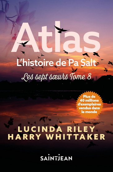 Les Sept soeurs T.08 Atlas, l&#39;histoire de Pa Salt - LUCINDA RILEY