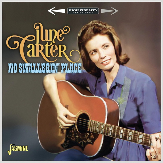 No Swallerin’ Place - JUNE CARTER