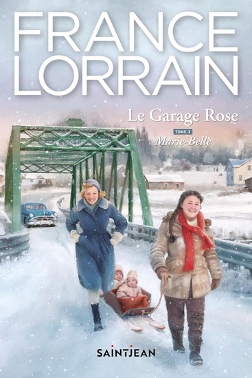 Le Garage rose T.03 Marie-Belle - FRANCE LORRAIN