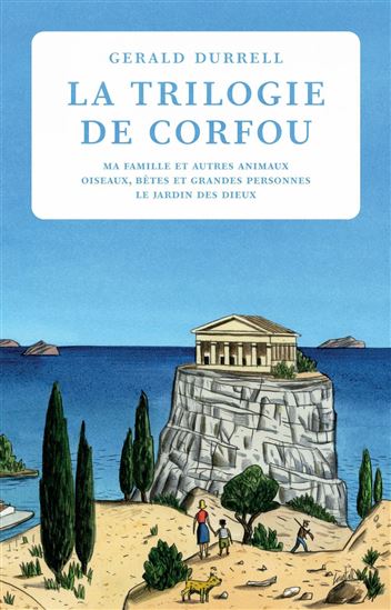 La Trilogie de Corfou - GERALD DURRELL