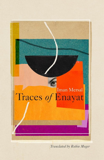 Traces of Enayat - IMAN MERSAL - ROBIN MOGER