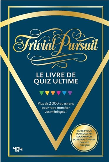 Trivial Pursuit : Le livre de quiz ultime - COLLECTIF