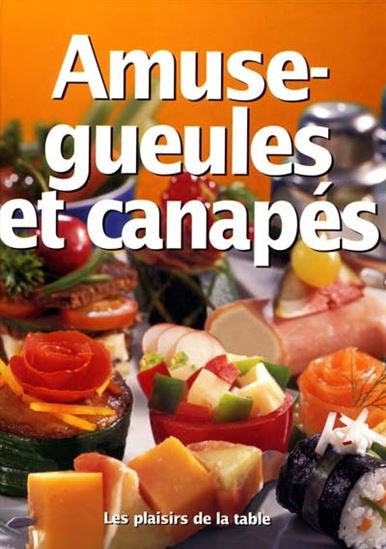 Amuse-gueules et canapés - COLLECTIF