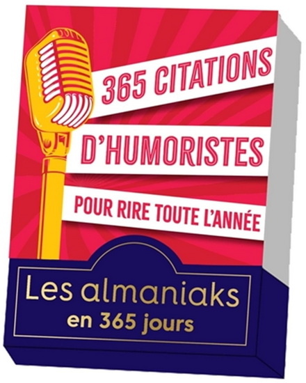 365 citations d&#39;humoristes pour rire toute l&#39;année - COLLECTIF