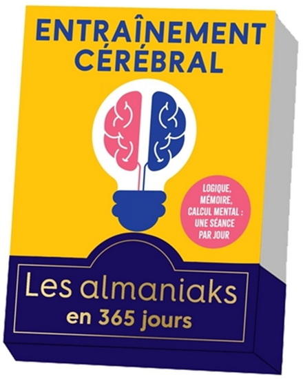 Entraînement cérébral : logique, mémoire, calcul mental : une séance par jour - COLLECTIF