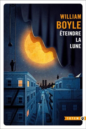 Éteindre la Lune - WILLIAM BOYLE