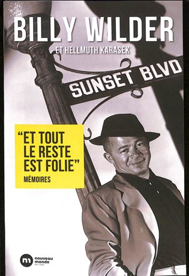 Et tout le reste est folie - BILLY WILDER - HELMUT KARASEK