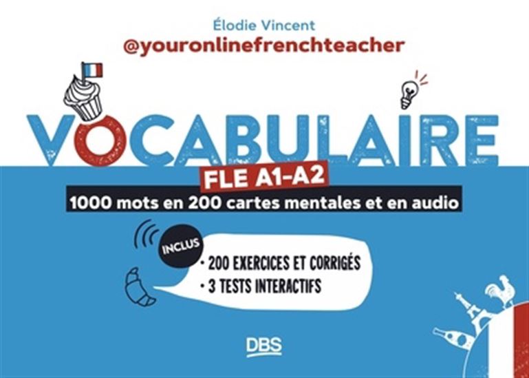 Vocabulaire FLE A1-A2 : 1000 mots, en 200 cartes mentales et en audio - ÉLODIE VINCENT