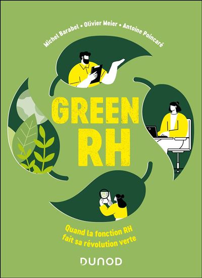 Green RH : quand la fonction RH fait sa révolution verte - MICHEL BARABEL & AL