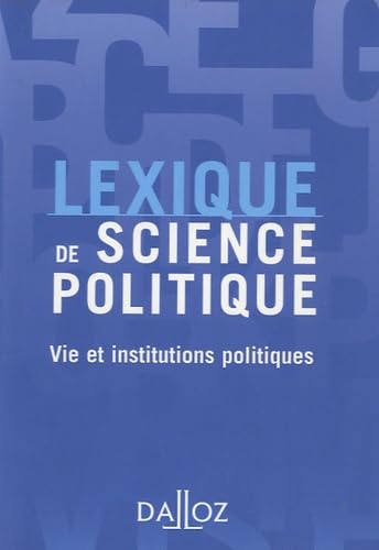 Lexique de science politique : vie et institutions politiques 5e éd - OLIVIER NAY