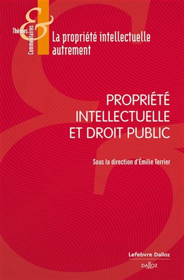 Propriété intellectuelle et droit public - JEAN-MICHEL BRUGUIÈRE