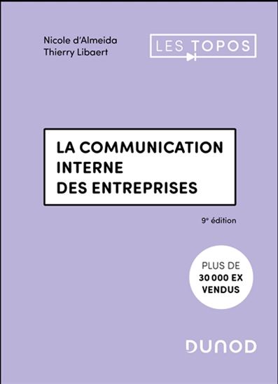La Communication interne des entreprises 9e éd. - NICOLE D' ALMEIDA - THIERRY LIBAERT